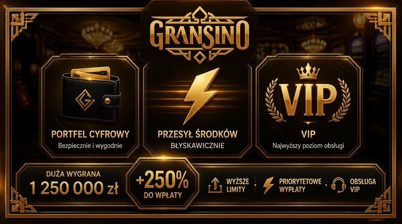 Szybkie wypłaty i wysokie limity dla graczy VIP w Gransino